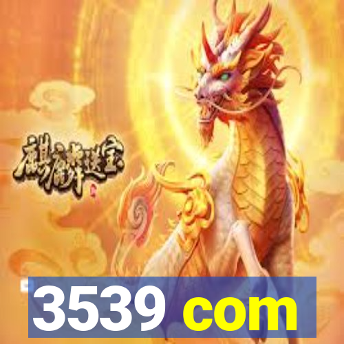 3539 com